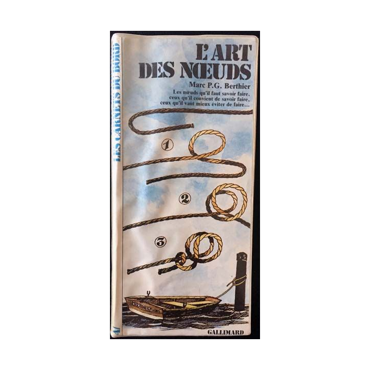 1. L'art des noeuds de Marc P.G Berthier aux éditions Gallimard