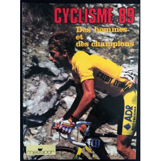 1. Cyclisme 89 Des hommes et des champions aux éditions Messiaor