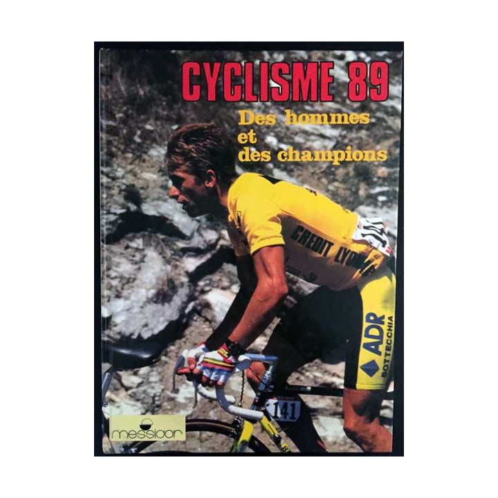 1. Cyclisme 89 Des hommes et des champions aux éditions Messiaor