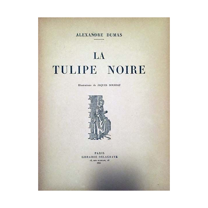 1. La tulipe noire de A. Dumas aux éditions Delagrave 1955
