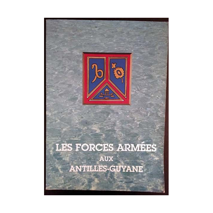 1. Les forces armées aux Antilles-Guyane