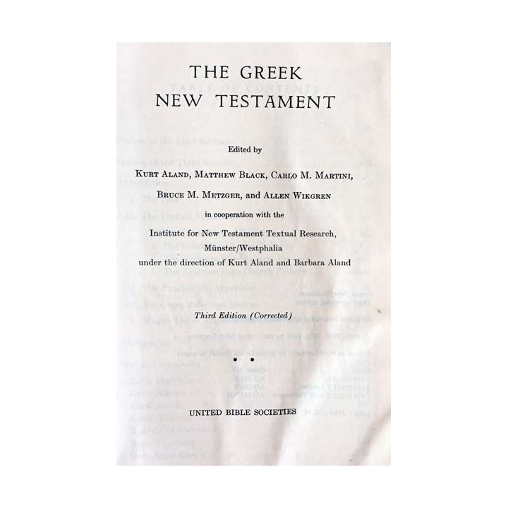 1. The Greek new testament de Kurt Aland, Matthew Black, Carlo M. Martini, Bruce M. Metzger, and Allen Wikgren