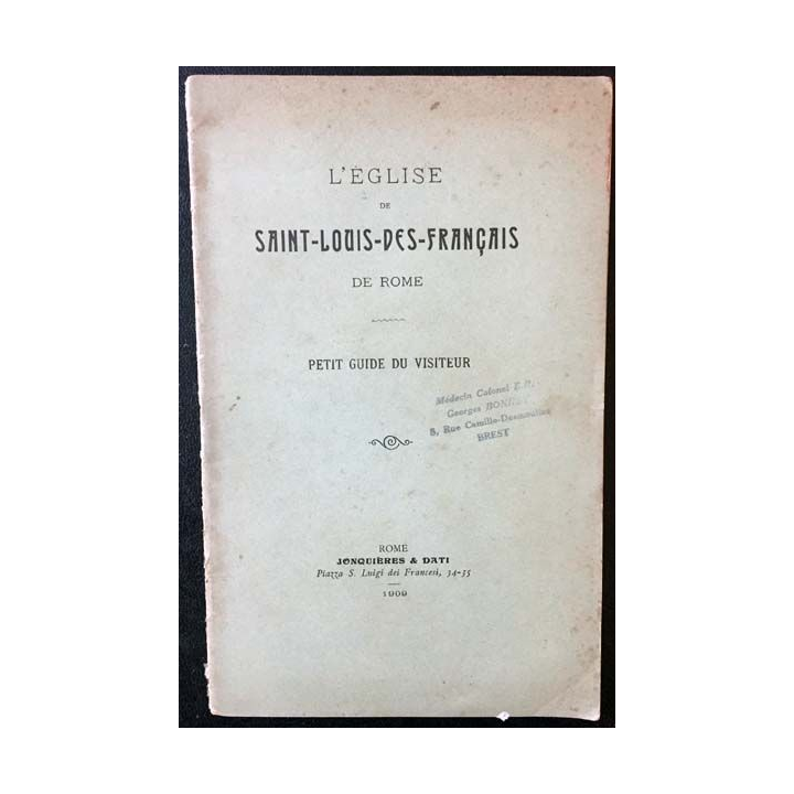 1. L'église de Saint-Louis-des-Français de Rome aux éditions Jonquières & dati 1909