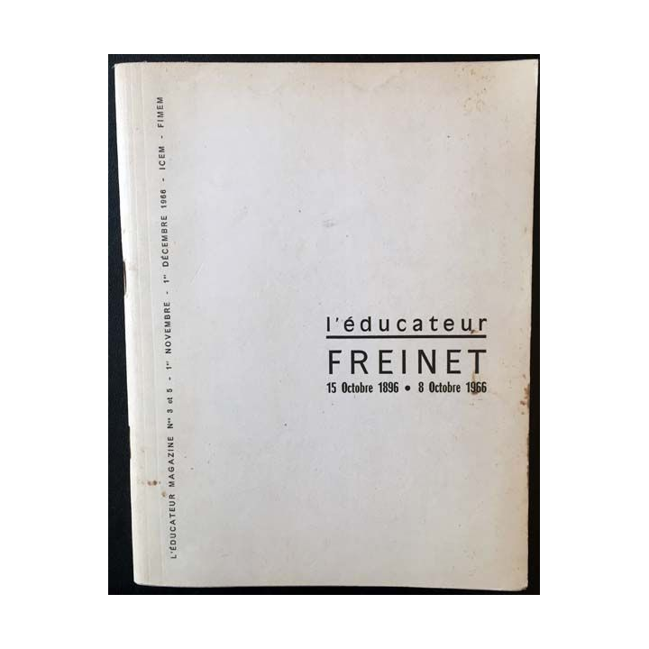 1. L'éducateur Freinet 15 octobre 1986 - 8 octobre 1966