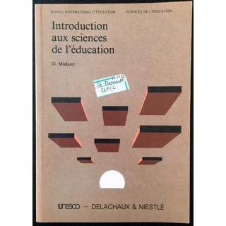 1. Introduction aux sciences de l'éducation de G. Mialaret aux éditions Delachaux & Niestlé 1985
