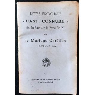 1. "Casti connubii" de Sa Sainteté le Pape Pie XI sur le mariage Chrétien aux éditions maison de la bonne presse