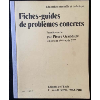 1. Fiches-guides de problèmes concrets première série de Pierre Grandsire classes de 6ème et de 5ème
