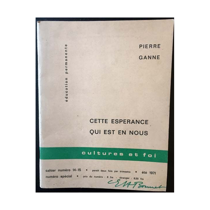 1. Cette espérance qui est en nous de Pierre Ganne aux éditions Cultures et foi