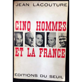 1. Cinq hommes et la France de Jean Lacouture aux éditions du Seuil