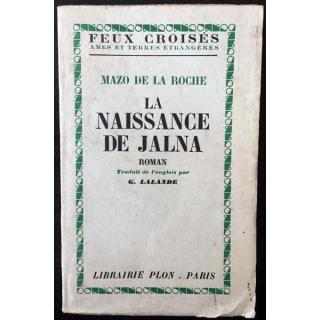 1. La naissance de Jalna de Mazo de la Roche aux éditions librairie Plon