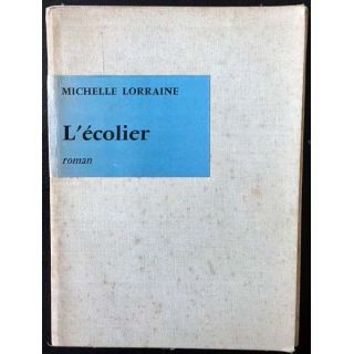 1. L'écolier de Michelle Lorraine aux éditions du Seuil 1956