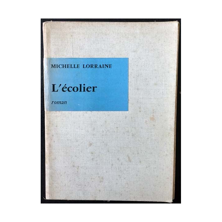 1. L'écolier de Michelle Lorraine aux éditions du Seuil 1956