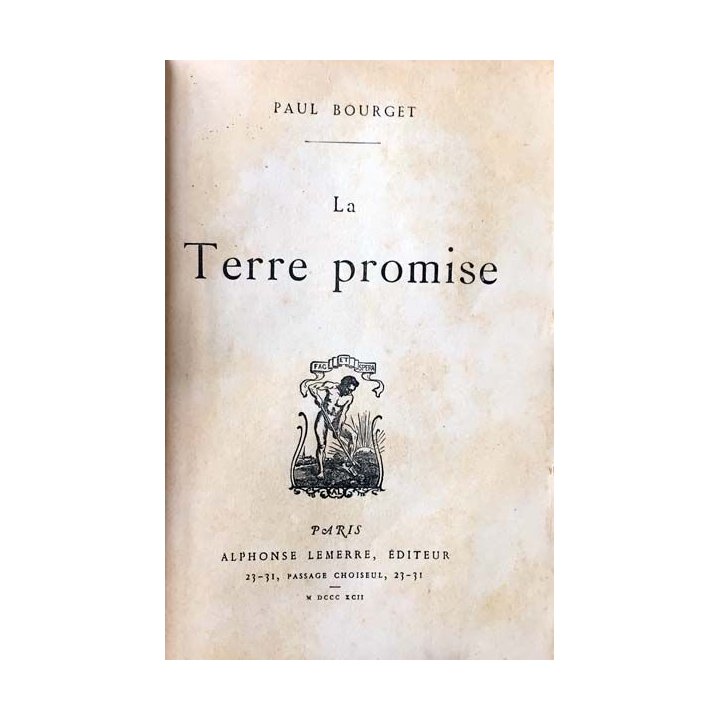 1. La terre promise de Paul Bourget aux éditions Alphonse Lemerre 1892