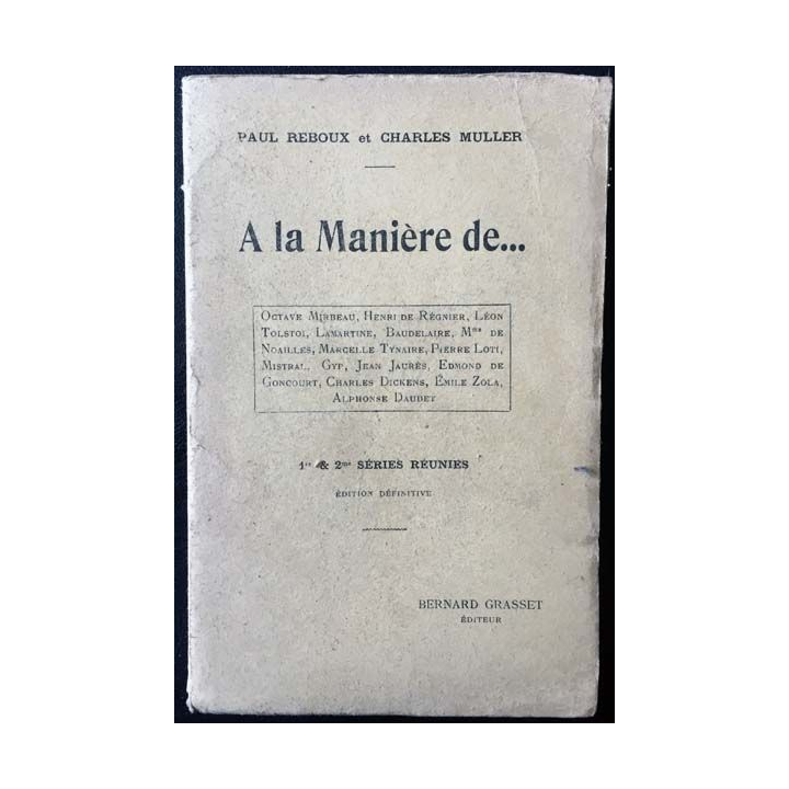 1. A la Manière de... de Paul Redoux et Charles Muller aux éditions Bernard Grasset 1914