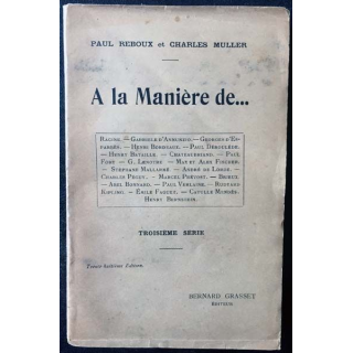 1. A la Manière de... de Paul Reboux et Charles Muller aux éditions Bernard Grasset 1914