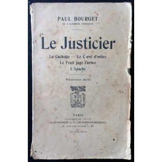 1. Le justicier de Paul Bourget aux éditions librairie Plon 1919