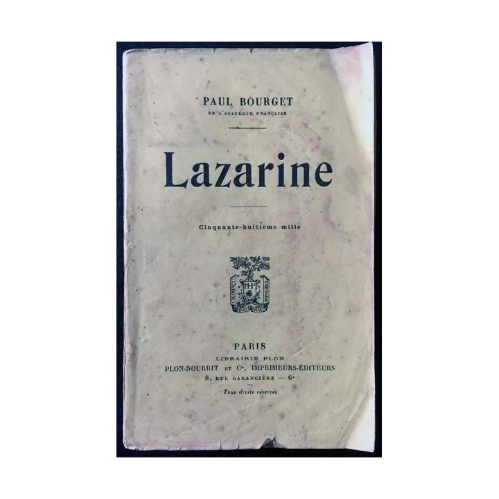 1. Lazarine de Paul Bourget aux éditions librairie Plon 1917