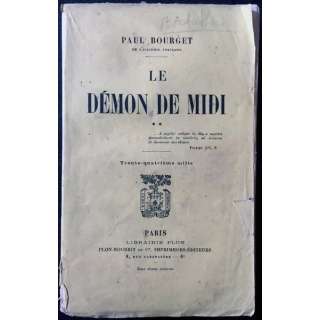 1. Le démon de midi de Paul Bourget aux éditions librairie Plon 1914