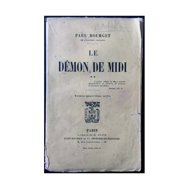 1. Le démon de midi de Paul Bourget aux éditions librairie Plon 1914