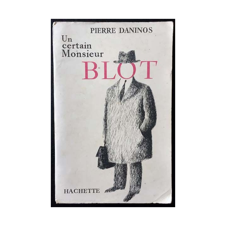 1. Un certain Monsieur Blot de Pierre Daninos aux éditions Hachette 1960