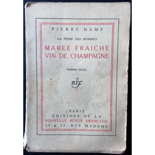 1. Marée fraiche vin de champagne de Pierre Hamp aux éditions de la Nouvelle revue française 1918