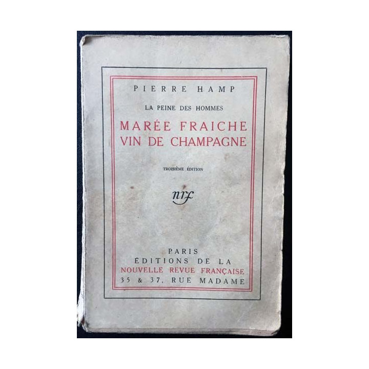 1. Marée fraiche vin de champagne de Pierre Hamp aux éditions de la Nouvelle revue française 1918