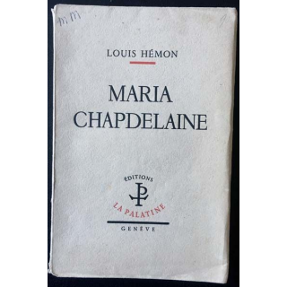 1. Maria Chapdelaine de Louis Hémon aux éditions La palatine