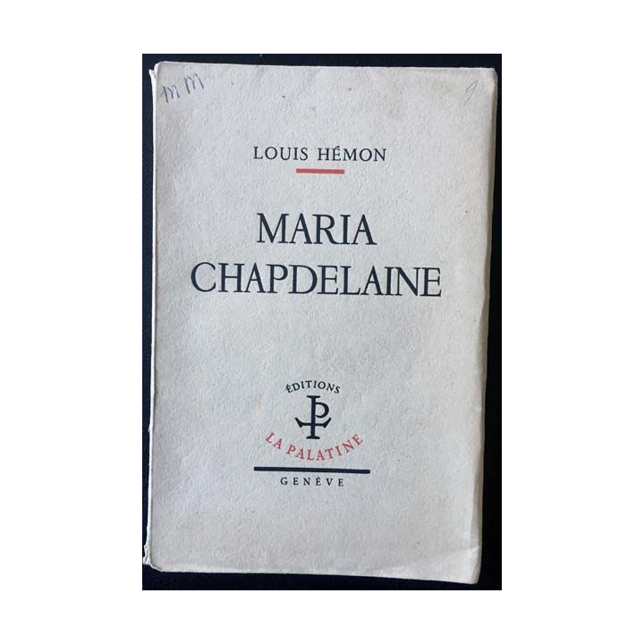 1. Maria Chapdelaine de Louis Hémon aux éditions La palatine