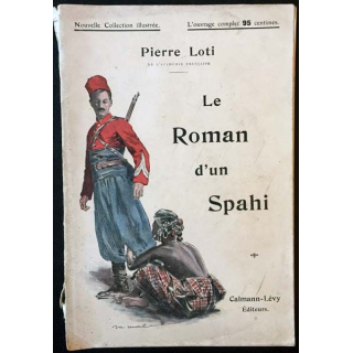 1. Le roman d'un Spahi de Pierre Loti aux éditions Calmann-Lévy