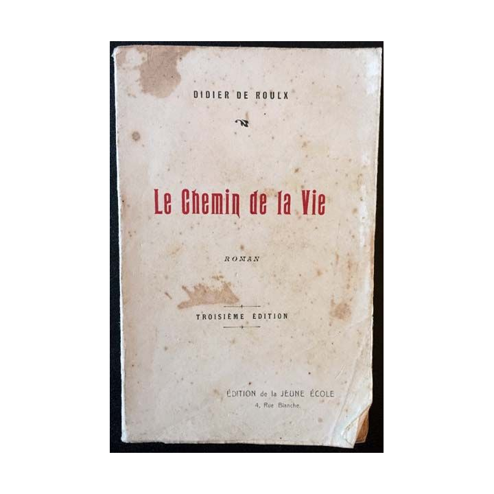 1. Le chemin de la vie de Didier De Roulx aux éditions de la Jeune école