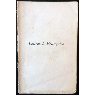 1. Lettres à Françoise de Marcel Prévost aux éditions Félix Juven