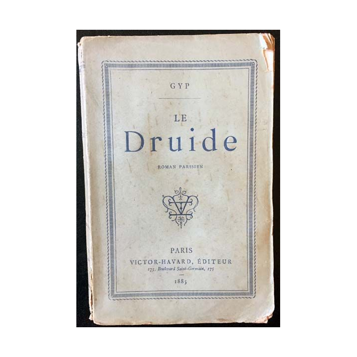 1. Le druide de GYP aux éditions Victor-Havard 1885