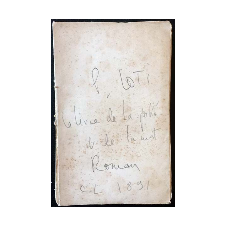 1. Le livre de la pitié et de la mort de Pierre Loti aux éditions Calmann-Lévy 1891