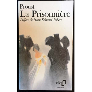 1. La prisonnière de Marcel Proust aux éditions Gallimard 1988