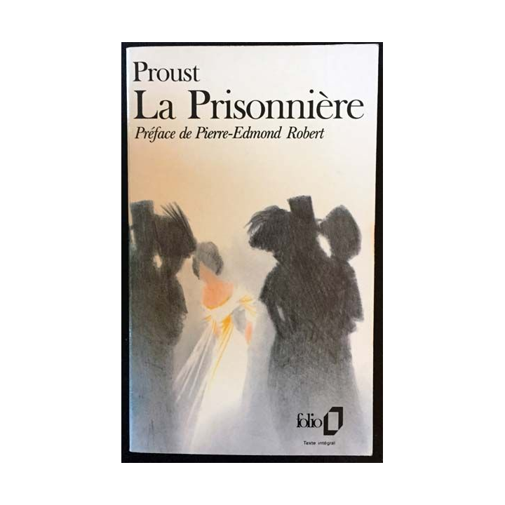 1. La prisonnière de Marcel Proust aux éditions Gallimard 1988