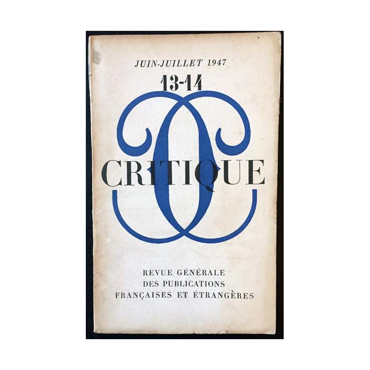 1. Critique n°13-14 Revue générale des publications françaises et étrangères Juin-Juillet 1947