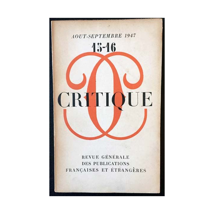 1. Critique n°15-16 Revue générale des publications françaises et étrangères Aout-Septembre 1947