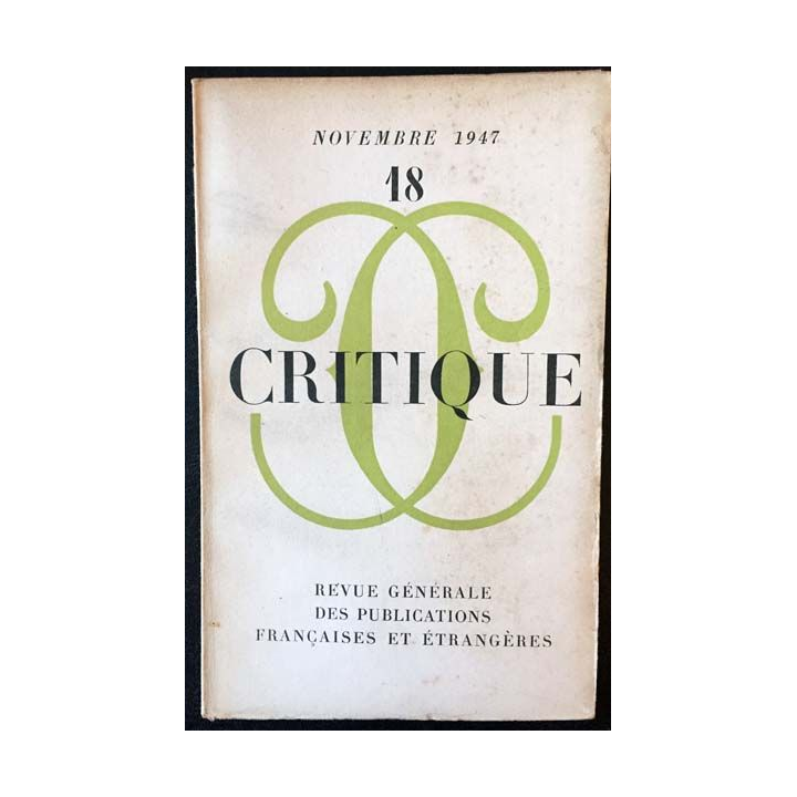 1. Critique n°18 Revue générale des publications françaises et étrangères Novembre 1947