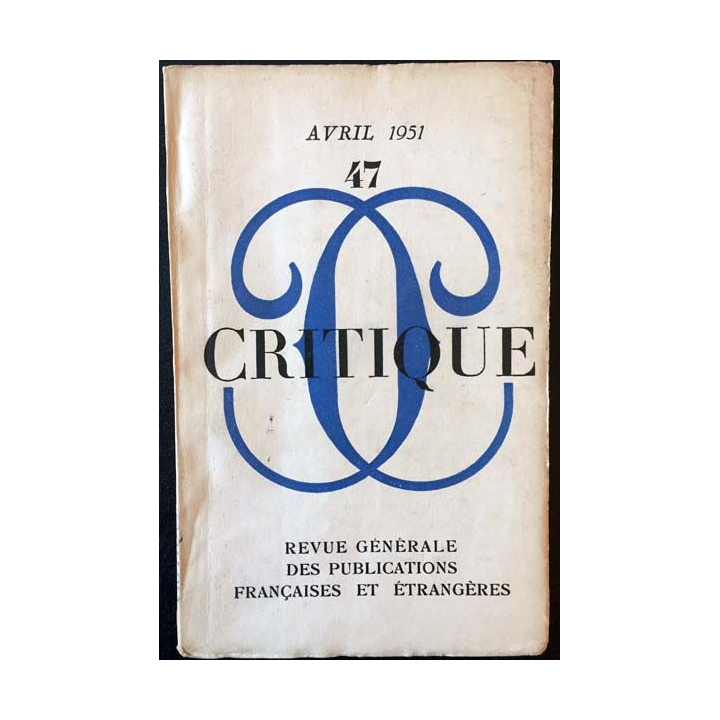 1. Critique n°47 Revue générale des publications françaises et étrangères Avril 1951
