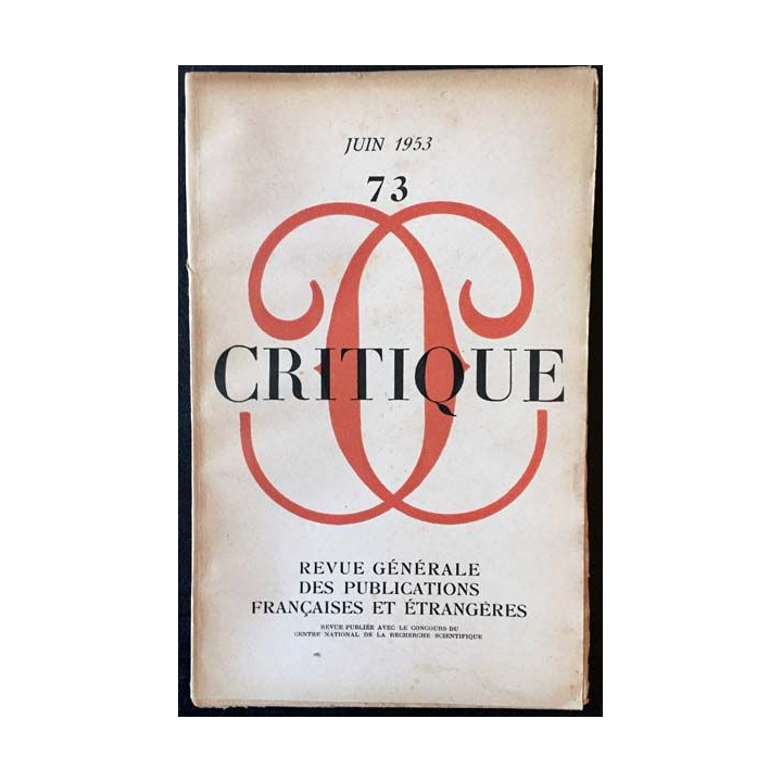 1. Critique n°73 Revue générale des publications françaises et étrangères Juin 1953