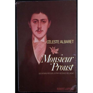 1. Monsieur Proust souvenirs recueillis par Georges Belmont de Céleste Albaret aux éditions Robert Laffont