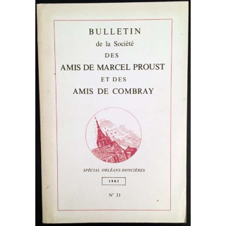 1. Bulletin de la société des amis de Marcel Proust et des amis de Combray 1983 N°33