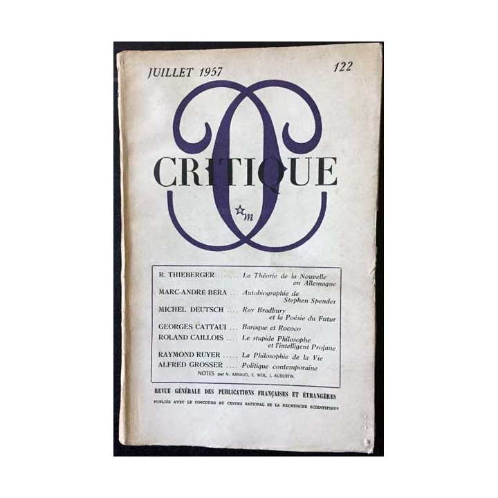 1. Critique n°122 Revue générale des publications françaises et étrangères Juillet 1957 aux éditions de Minuit