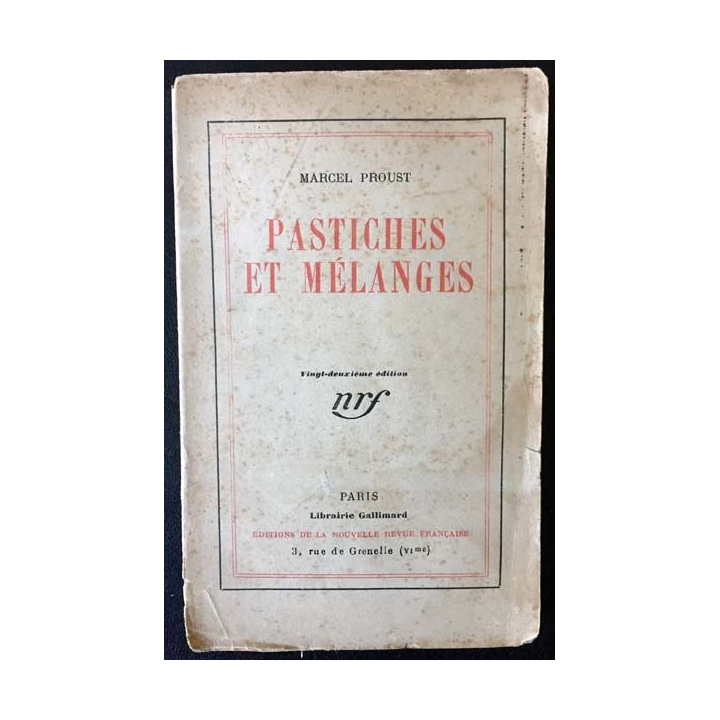 1. Pastiches et mélanges de Marcel Proust aux éditions librairie Gallimard 1919