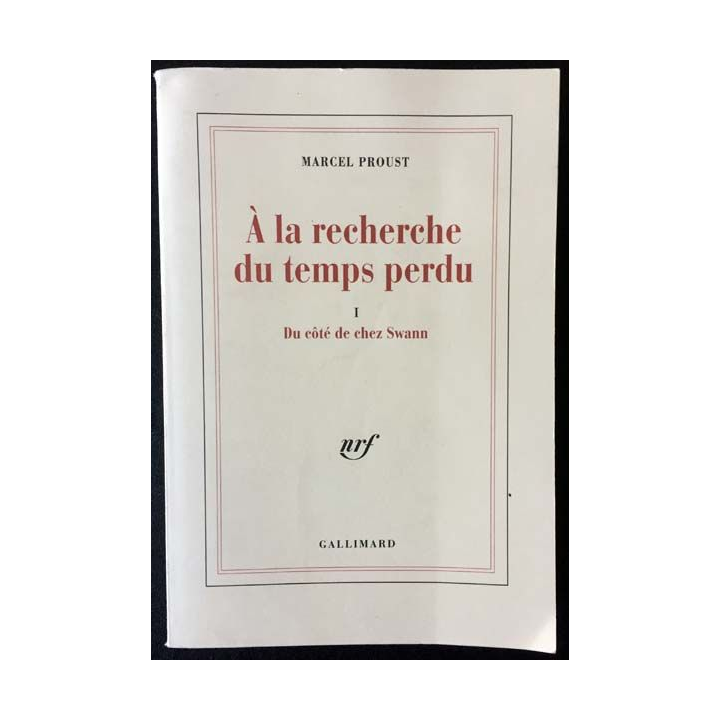 1. A la recherche du temps perdu I Du côté de chez Swann de Marcel Proust aux éditions Gallimard