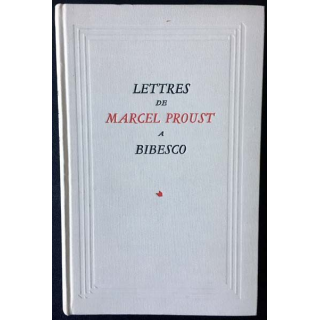 1. Lettres de Marcel Proust à Bibesco aux éditions La Guilde du livre - Lausanne 1949
