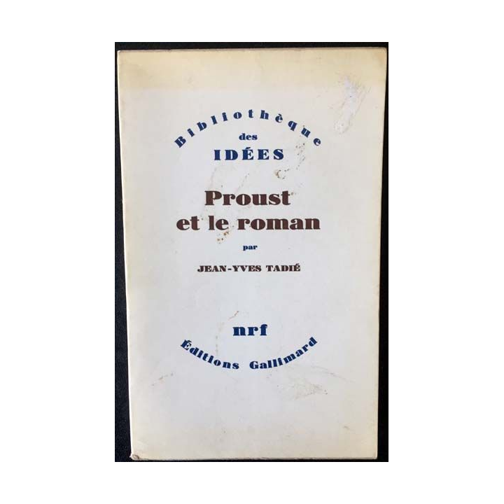 1. Proust et le roman de Jean-Yves Tadié aux éditions Gallimard 1971