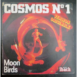 DISQUE 45 TOURS : Moon Birds Cosmos n°1 version originale réalisée par Disques ibach