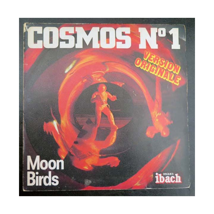 DISQUE 45 TOURS : Moon Birds Cosmos n°1 version originale réalisée par Disques ibach