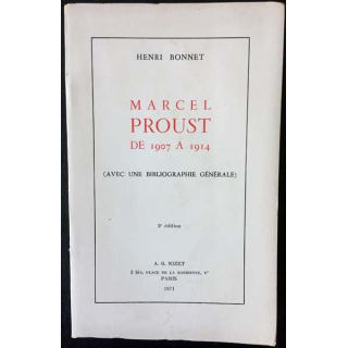 1. Marcel Proust de 1907 à 1914 (avec une bibliographie générale) de Henri Bonnet aux éditions A.G Nizet
